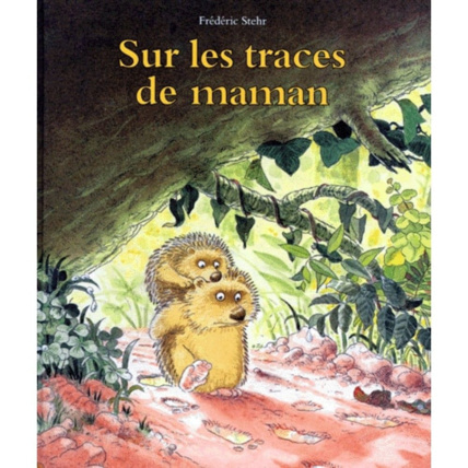 Avis Sur les traces de maman L'ECOLE DES LOISIRS 1