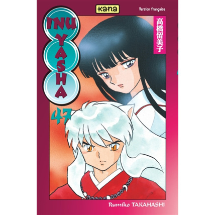 Avis Inu-Yasha - Tome 47 ÉDITIONS KANA 1
