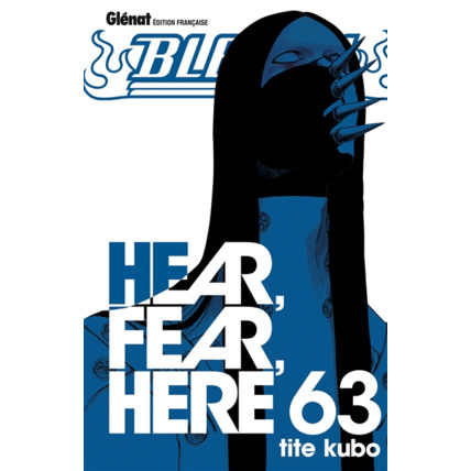 Avis Bleach - Tome 63 - Hear, fear, here GLENAT 1