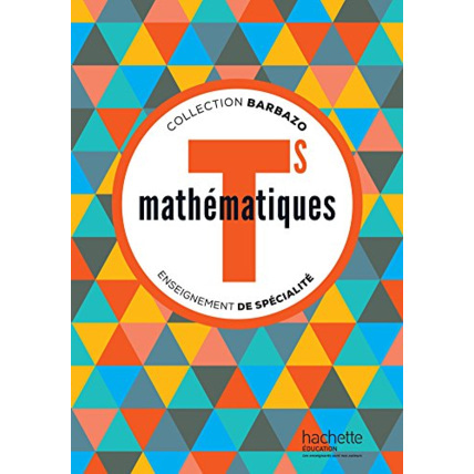 Avis Mathématiques Barbazo Tle S spécialité - Livre élève - éd. 2016 Hachette Éducation 1