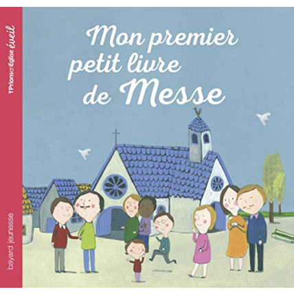 Avis Mon premier petit livre de messe BAYARD JEUNESSE 1