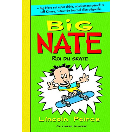 Avis Livre Big Nate - 3. Big Nate, Roi Du Skate - Roman Cadet - De 8 À 12 Ans GALLIMARD JEUNESSE 1