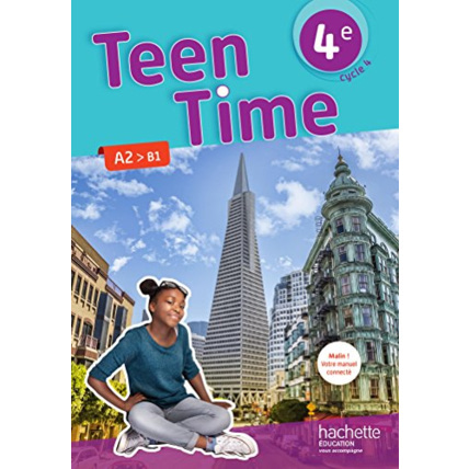 Avis Teen Time anglais cycle 4 / 4e - Livre élève - éd. 2017 Hachette Éducation 1