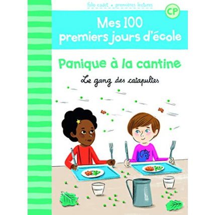 Avis Livre 100 Premiers Jours - Panique A La Cantine GALLIMARD JEUNESSE 1