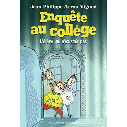 Avis Livre Enquete Au College - 8 L'Eleve Qui N'Existait Pas GALLIMARD JEUNESSE 1