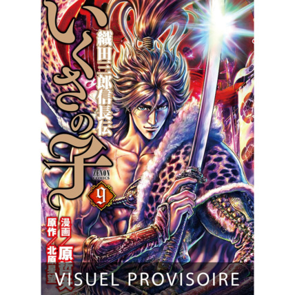 Avis Ikusa No Ko - La légende d'Oda Nobunaga Tome 9 MANGETSU 1