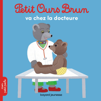 Avis Petit Ours Brun va chez la docteure BAYARD JEUNESSE 1
