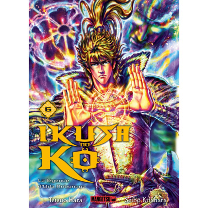Avis Ikusa No Ko - La légende d'Oda Nobunaga Tome 6 MANGETSU 1