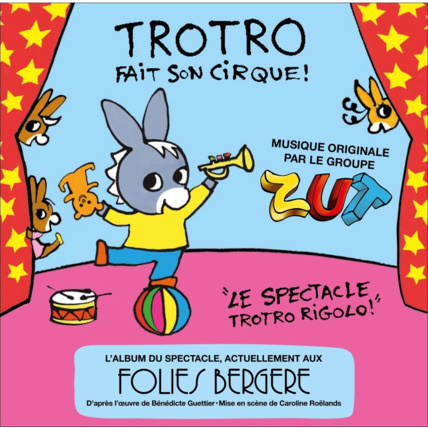 Avis Trotro fait son cirque Giboulées 1