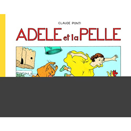 Avis Livre Adele Et La Pelle GALLIMARD JEUNESSE 1