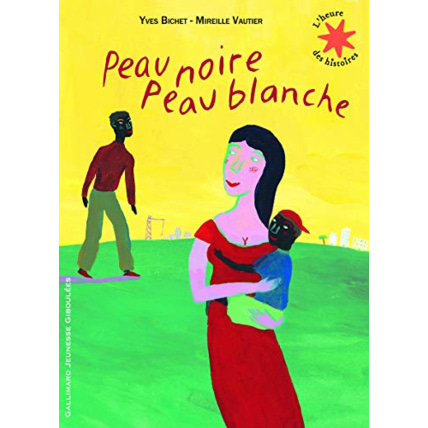 Avis Livre Peau Noire Peau Blanche - L'Heure Des Histoires - De 3 À 7 Ans GALLIMARD JEUNESSE 1