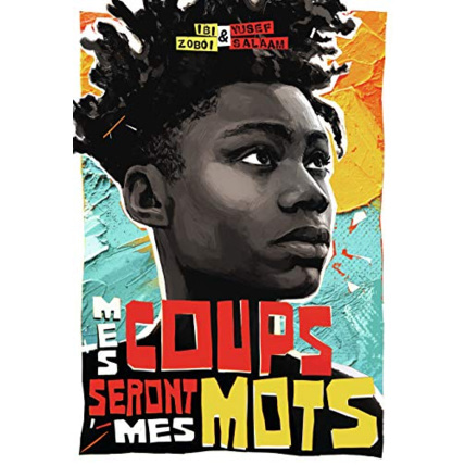 Avis Livre Mes Coups Seront Mes Mots GALLIMARD JEUNESSE 1