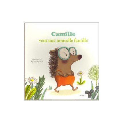 Avis Camille veut une nouvelle famille EDITIONS AUZOU 1