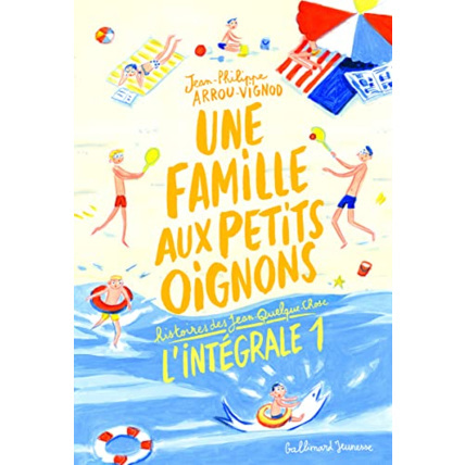 Avis Livre Une Famille Aux Petits Oignons - L'Integrale 1 GALLIMARD JEUNESSE 1