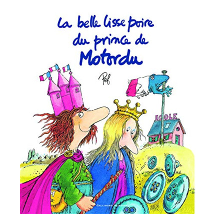 Avis Livre La Belle Lisse Poire Du Prince De Motordu GALLIMARD JEUNESSE 1