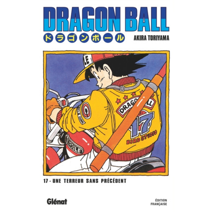 Avis Dragon Ball - Édition originale - Tome 17 - Une terreur sans précédent GLENAT 1