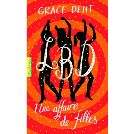 Avis Livre Lbd, 1 : Lbd : Une Affaire De Filles GALLIMARD JEUNESSE 1