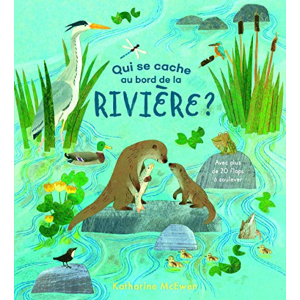 Avis Livre Qui Se Cache Au Bord De La Riviere ? GALLIMARD JEUNESSE 1