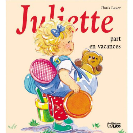 Avis Juliette part en vacances Éditions Lito 1