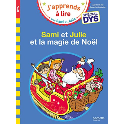 Avis Sami et Julie - Spécial DYS (dyslexie) Sami et Julie et la magie de Noël Hachette Éducation 1