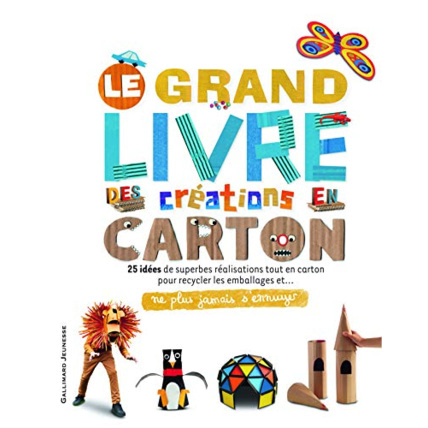Avis Livre Le Grand Livre Des Créations En Carton - Ne Plus Jamais S'Ennuyer - De 8 À 13 Ans GALLIMARD JEUNESSE 1
