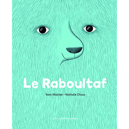 Avis Livre Le Raboultaf - A Partir De 4 Ans GALLIMARD JEUNESSE 1