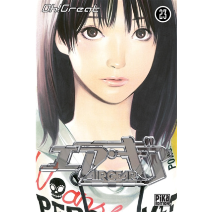 Avis Air Gear Tome 23 PIKA ÉDITION 1
