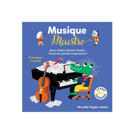 Avis Livre sonore Musique Maestro ! GALLIMARD JEUNESSE 1