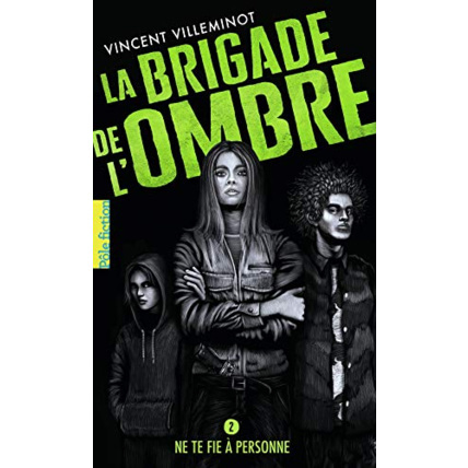 Avis Livre La Brigade De L'Ombre - 2 Ne Te Fie A Personne T2 GALLIMARD JEUNESSE 1
