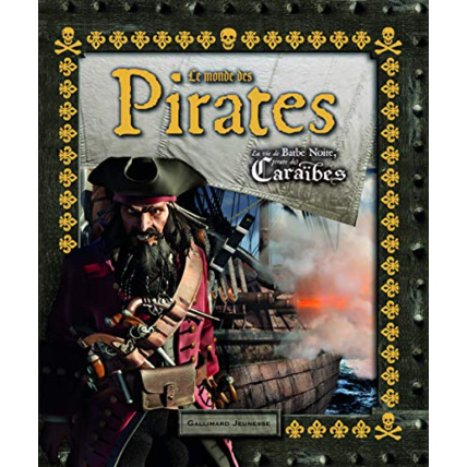 Avis Livre Le Monde Des Pirates: La Vie De Barbe Noire, Pirate Des Caraïbes GALLIMARD JEUNESSE 1
