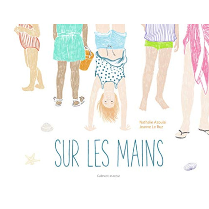 Avis Livre Sur Les Mains - A Partir De 5 Ans GALLIMARD JEUNESSE 1