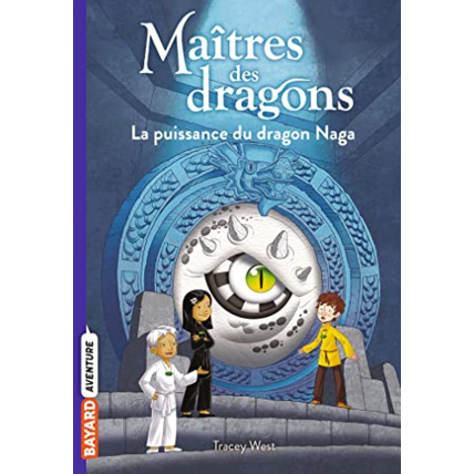Avis Maîtres des dragons - Tome 13 - La puissance du dragon Naga BAYARD JEUNESSE 1