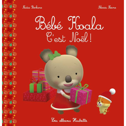 Avis C'est Noël - Bébé Koala HACHETTE JEUNESSE 1