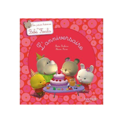 Avis Bébé Koala - L'anniversaire HACHETTE JEUNESSE 1