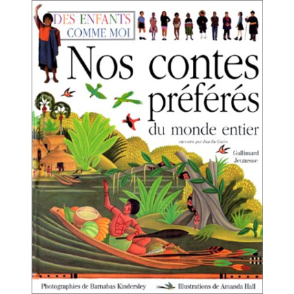 Avis Livre Nos Contes Préférés Du Monde Entier: Des Enfants Comme Moi GALLIMARD JEUNESSE 1