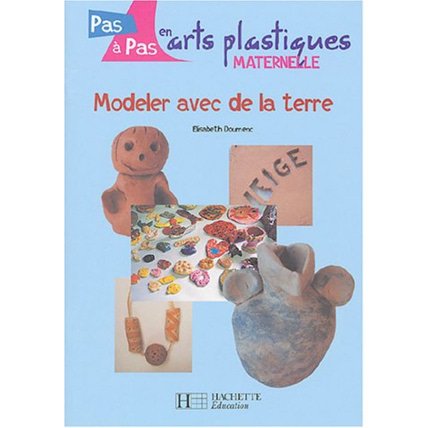 Avis Modeler avec de la terre, cycle 1 Hachette Éducation 1