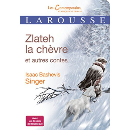 Avis Zlateh la chèvre et autres contes LAROUSSE 1