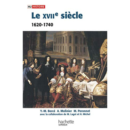 Avis Le XVIIe siècle 1620 - 1740: De la Contre-réforme aux Lumières Hachette Éducation 1