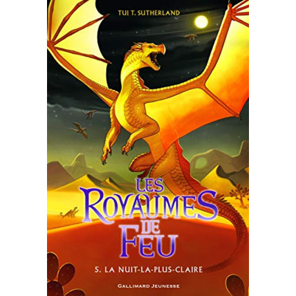 Avis Livre Les Royaumes De Feu 5. La Nuit La Plus Claire GALLIMARD JEUNESSE 1