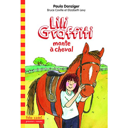Avis Livre Lili Graffiti Monte À Cheval - Folio Cadet Premiers Romans - Dès 8 Ans GALLIMARD JEUNESSE 1