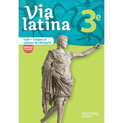 Avis Via latina Latin - Langues et cultures de l'Antiquité - 3e - Livre élève - Ed. 2017 Hachette Éducation 1