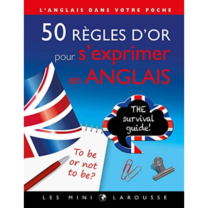 Avis 50 règles d'or pour s'exprimer en anglais LAROUSSE 1