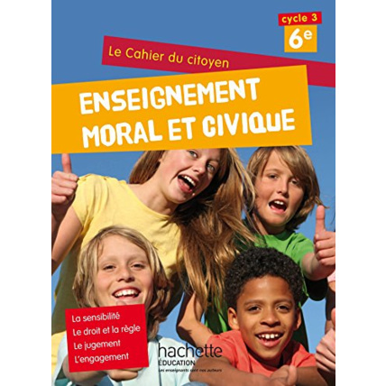 Avis Cahier du citoyen Enseignement Moral et Civique (EMC) 6e (2015) Hachette Éducation 1