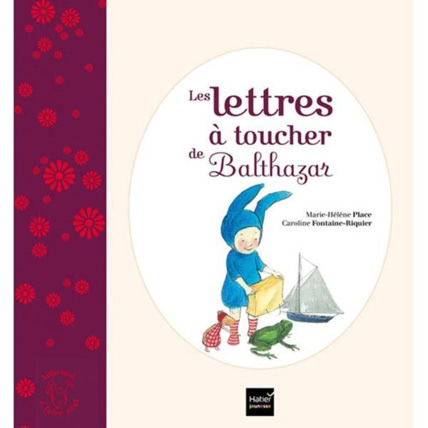 Avis Livre Les lettres à toucher de Balthazar EDITIONS HATIER 1
