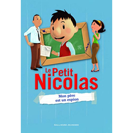 Avis Livre Le Petit Nicolas - 6. Mon Père Est Un Espion - Roman Cadet - A Partir De 8 Ans GALLIMARD JEUNESSE 1