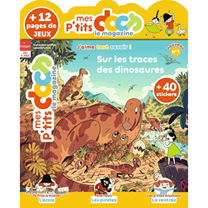 Avis Magazine P'tits docs n°1 - Sur les traces des dinosaures MILAN 1