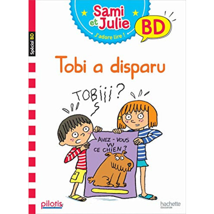 Avis Lecture CP - Collection Pilotis - Sami et Julie Tobi a disparu - Album - Ed. 2019 Hachette Éducation 1