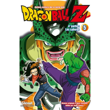 Avis Dragon Ball Z - 4e partie - Tome 5 - Les cyborgs GLENAT 1