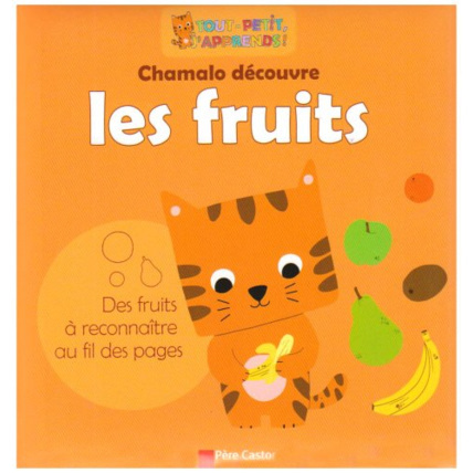 Avis Chamalo découvre les fruits FLAMMARION 1