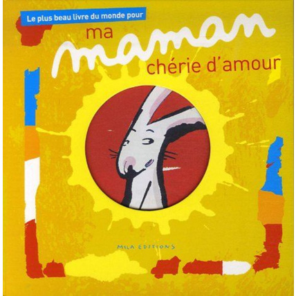 Avis Le plus beau livre du monde pour ma maman MILA EDITIONS 1